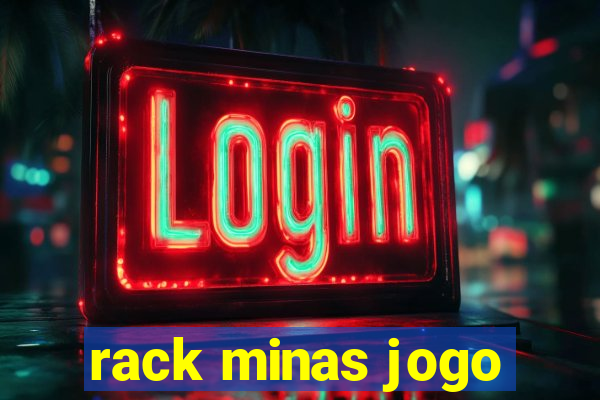 rack minas jogo